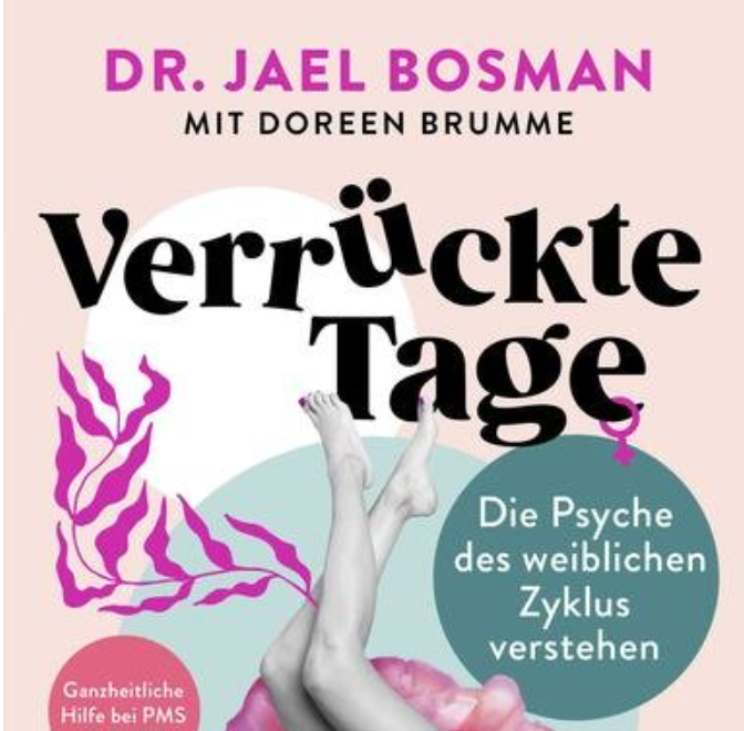 Buchtipp: Verrückte Tage. Die Psyche des weiblichen Zyklus verstehen